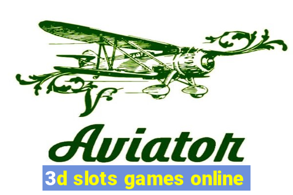 3d slots games online